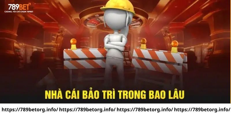 Trừ trường hợp đột xuất, nhà cái luôn thông báo trước lịch bảo trì 