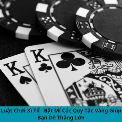 Luật chơi xì tố